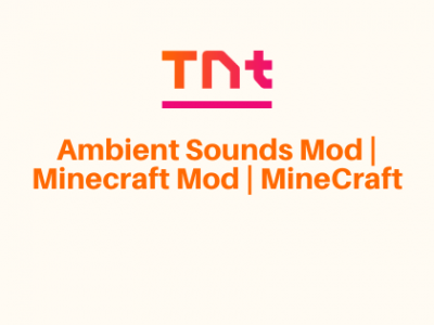 Ambient Sounds Mod | Minecraft Mod | MineCraft