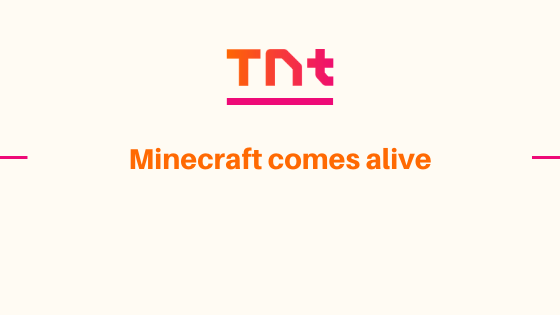 Minecraft comes alive