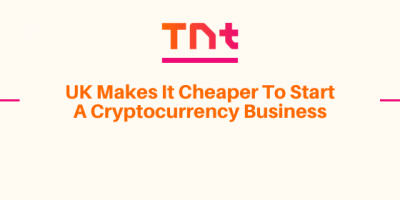 UK Makes It Cheaper To Start A Cryptocurrency Business