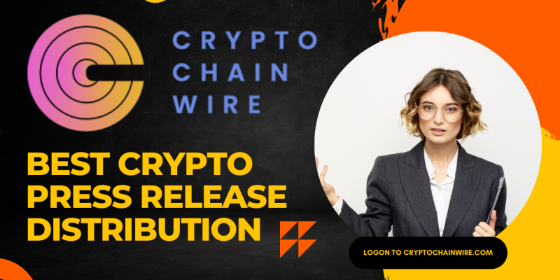 Crypto Chain Wire Best Crypto Press Release Distribution